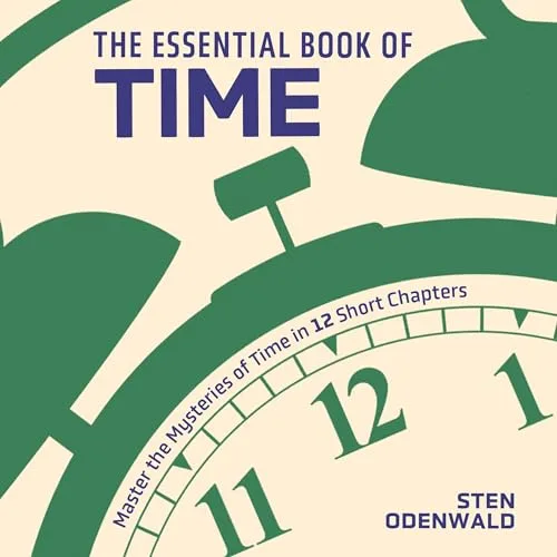 The Essential Book of Time By Sten Odenwald